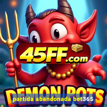 partida abandonada bet365
